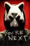 Nonton film You’re Next (2011) idlix , lk21, dutafilm, dunia21