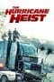 Nonton film The Hurricane Heist (2018) idlix , lk21, dutafilm, dunia21