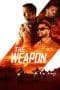 Nonton film The Weapon (2023) idlix , lk21, dutafilm, dunia21