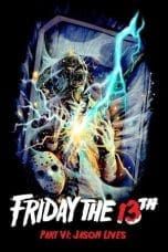 Nonton film Friday the 13th Part VI: Jason Lives (1986) idlix , lk21, dutafilm, dunia21