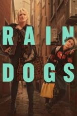 Nonton film Rain Dogs (2023) idlix , lk21, dutafilm, dunia21