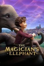 Nonton film The Magician’s Elephant (2023) idlix , lk21, dutafilm, dunia21