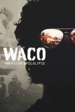 Nonton film Waco: American Apocalypse (2023) idlix , lk21, dutafilm, dunia21