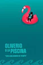 Nonton film Oliverio & the Pool (2022) idlix , lk21, dutafilm, dunia21