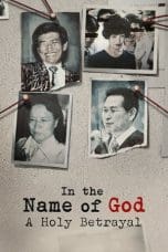 Nonton film In the Name of God: A Holy Betrayal (2023) idlix , lk21, dutafilm, dunia21