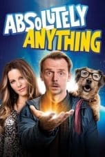 Nonton film Absolutely Anything (2015) idlix , lk21, dutafilm, dunia21