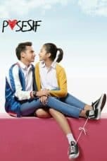 Nonton film Posesif (2017) idlix , lk21, dutafilm, dunia21