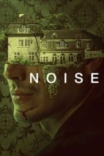 Nonton film Noise (2023) idlix , lk21, dutafilm, dunia21