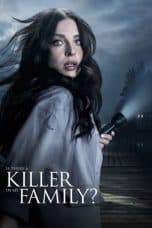 Nonton film Is There a Killer in My Family? (2020) idlix , lk21, dutafilm, dunia21