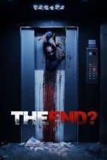 Nonton film The End? (2017) idlix , lk21, dutafilm, dunia21