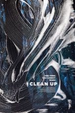 Nonton film Clean Up (2018) idlix , lk21, dutafilm, dunia21