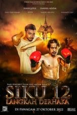 Nonton film Siku 12: Langkah Derhaka (2022) idlix , lk21, dutafilm, dunia21