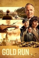 Nonton film Gold Run (2022) idlix , lk21, dutafilm, dunia21