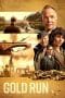 Nonton film Gold Run (2022) idlix , lk21, dutafilm, dunia21