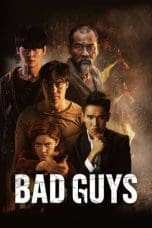 Nonton film Bad Guys (2022) idlix , lk21, dutafilm, dunia21