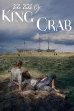 Nonton film The Tale of King Crab (2021) idlix , lk21, dutafilm, dunia21