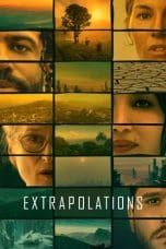 Nonton film Extrapolations (2023) idlix , lk21, dutafilm, dunia21