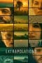 Nonton film Extrapolations (2023) idlix , lk21, dutafilm, dunia21