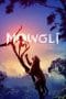 Nonton film Mowgli: Legend of the Jungle (2018) idlix , lk21, dutafilm, dunia21