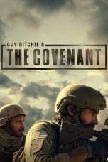 Nonton film Guy Ritchie’s The Covenant (2023) idlix , lk21, dutafilm, dunia21