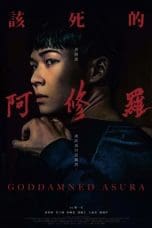 Nonton film Goddamned Asura (2022) idlix , lk21, dutafilm, dunia21