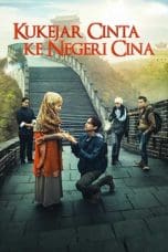 Nonton film Kukejar Cinta Ke Negeri Cina (2014) idlix , lk21, dutafilm, dunia21