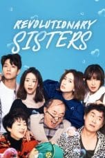 Nonton film Revolutionary Sisters (2021) idlix , lk21, dutafilm, dunia21