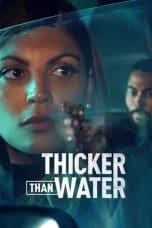 Nonton film Thicker Than Water (2023) idlix , lk21, dutafilm, dunia21