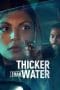 Nonton film Thicker Than Water (2023) idlix , lk21, dutafilm, dunia21