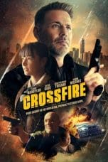 Nonton film Crossfire (2023) idlix , lk21, dutafilm, dunia21