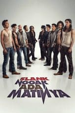 Nonton film Slank Nggak Ada Matinya (2013) idlix , lk21, dutafilm, dunia21