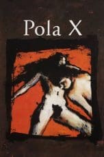 Nonton film Pola X (1999) idlix , lk21, dutafilm, dunia21