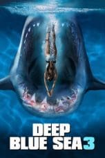 Nonton film Deep Blue Sea 3 (2020) idlix , lk21, dutafilm, dunia21