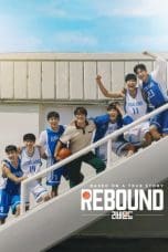 Nonton film Rebound (2023) idlix , lk21, dutafilm, dunia21