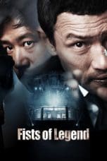 Nonton film Fists of Legend (2013) idlix , lk21, dutafilm, dunia21