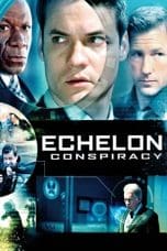 Nonton film Echelon Conspiracy (2009) idlix , lk21, dutafilm, dunia21