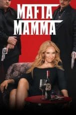 Nonton film Mafia Mamma (2023) idlix , lk21, dutafilm, dunia21