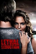 Nonton film Lethal Seduction (2015) idlix , lk21, dutafilm, dunia21