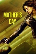 Nonton film Mother’s Day (2023) idlix , lk21, dutafilm, dunia21