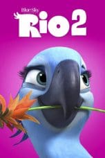 Nonton film Rio 2 (2014) idlix , lk21, dutafilm, dunia21