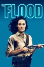 Nonton film The Flood (2020) idlix , lk21, dutafilm, dunia21