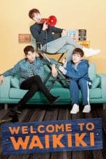 Nonton film Welcome to Waikiki (2018) idlix , lk21, dutafilm, dunia21