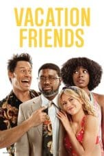 Nonton film Vacation Friends (2021) idlix , lk21, dutafilm, dunia21