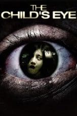 Nonton film The Child’s Eye (2010) idlix , lk21, dutafilm, dunia21