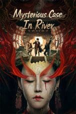 Nonton film Mysterious Case In River (2023) idlix , lk21, dutafilm, dunia21