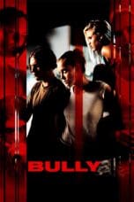 Nonton film Bully (2001) idlix , lk21, dutafilm, dunia21