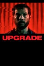 Nonton film Upgrade (2018) idlix , lk21, dutafilm, dunia21