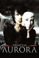 Nonton film Princess Aurora (2005) idlix , lk21, dutafilm, dunia21