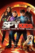 Nonton film Spy Kids: All the Time in the World (2011) idlix , lk21, dutafilm, dunia21