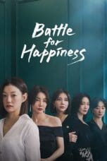 Nonton film Battle for Happiness (2023) idlix , lk21, dutafilm, dunia21